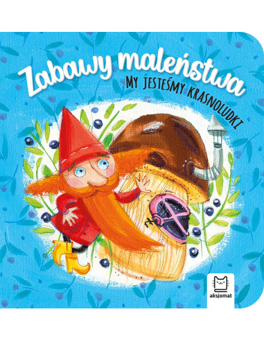 Zabawy maleństwa My jesteśmy krasnoludki