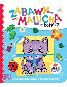 Zabawy malucha z kotkiem Aktywizująca książeczka z...