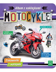 Motocykle Album z naklejkami Ciekawostki i wyklejanie