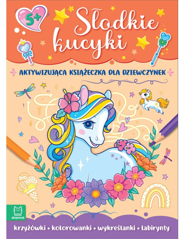 Słodkie kucyki Aktywizująca książeczka dla...