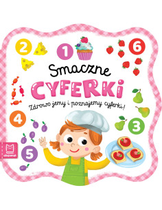 Smaczne cyferki Zdrowo jemy i poznajemy cyferki