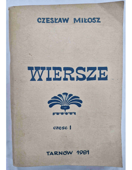 Miłosz - Wiersze Część I