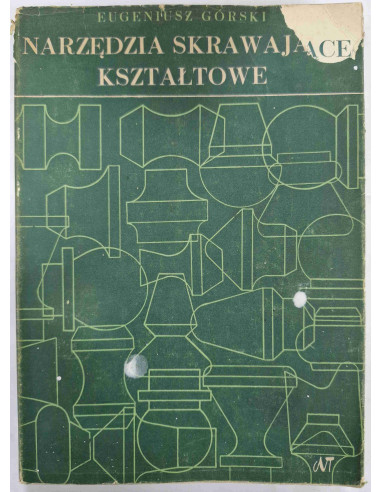 Górski - Narzędzia skrawające kształtowe
