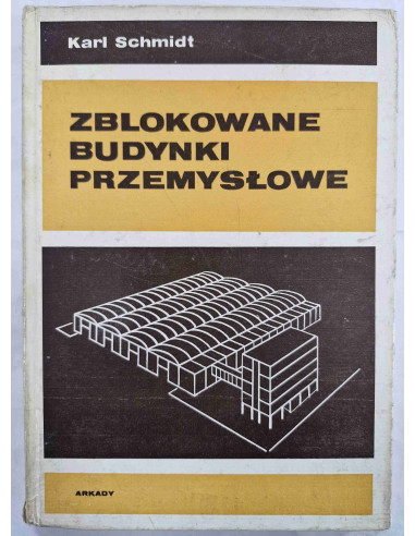 Schmidt - Zblokowane budynki przemysłowe