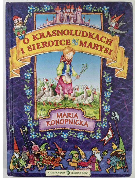 Konopnicka - O krasnoludkach i sierotce Marysi