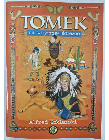 Szklarski - Tomek na wojennej ścieżce