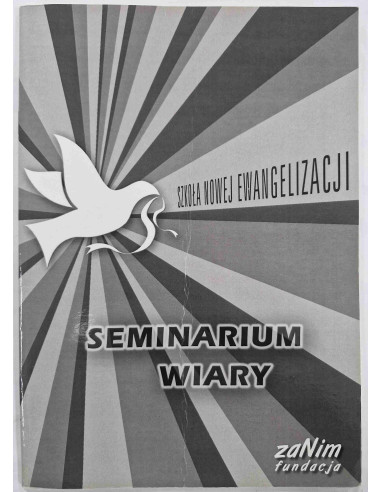 Szkoła Nowej Ewangelizacji Seminarium wiary