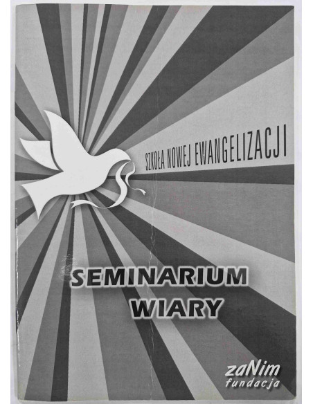 Szkoła Nowej Ewangelizacji Seminarium wiary