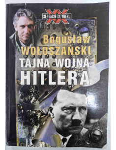 Wołoszański - Tajna wojna Hitlera