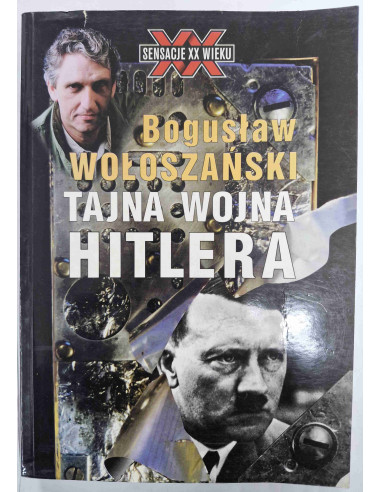 Wołoszański - Tajna wojna Hitlera