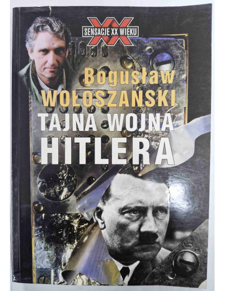 Wołoszański - Tajna wojna Hitlera
