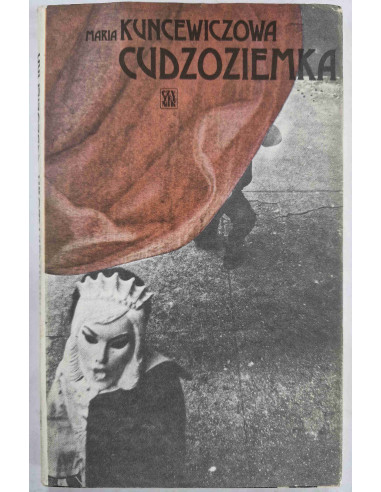 Kuncewiczowa - Cudzoziemka