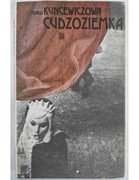 Kuncewiczowa - Cudzoziemka