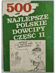 500 najlepsze polskie dowcipy Część II