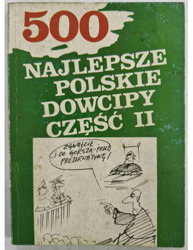 500 najlepsze polskie dowcipy Część II