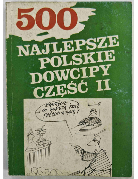 500 najlepsze polskie dowcipy Część II