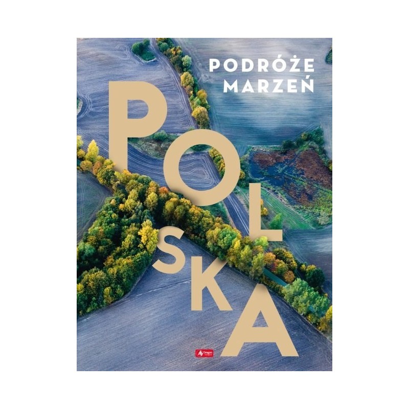 Podróże marzeń POLSKA