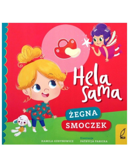 Zestaw Hela sama Na nocniku Żegna smoczek Je obiadek