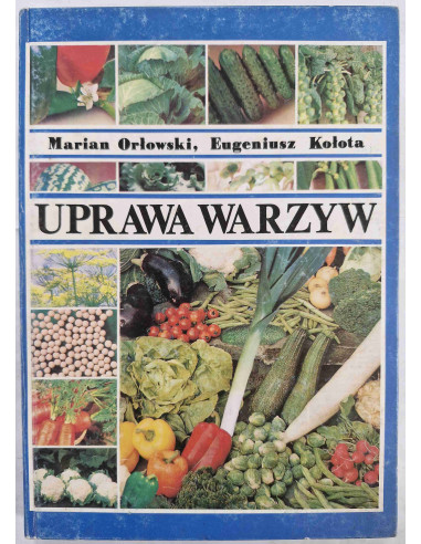 Orłowski - Uprawa warzyw