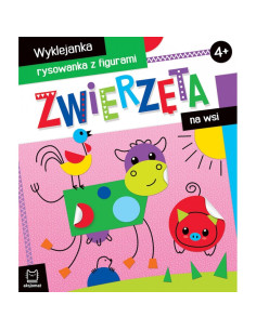 Zwierzęta na wsi Wyklejanka rysowanka z figurami 4+