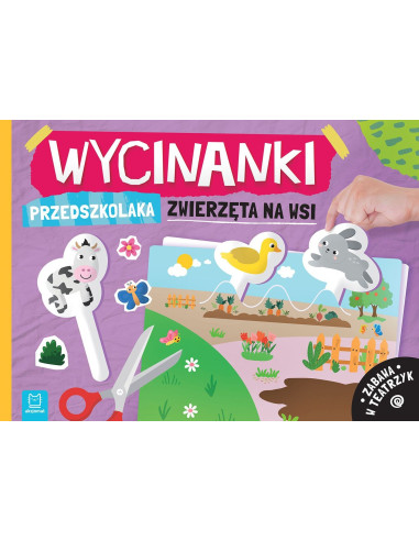 Wycinanki przedszkolaka Zwierzęta na wsi Zabawa...
