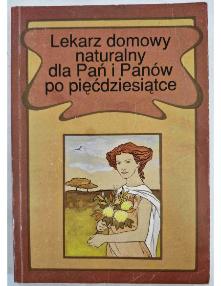 Lekarz domowy naturalny dla Pań i Panów po pięćdziesiątce