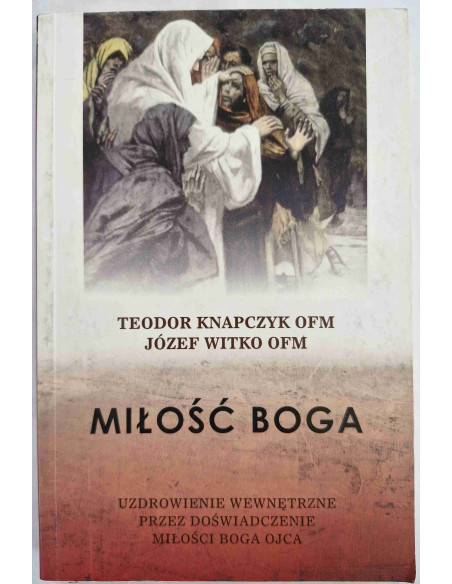 Knapczyk OFM - Miłość Boga