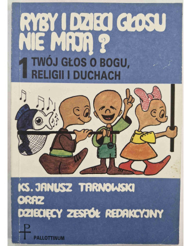 Ryby i dzieci głosu nie mają? Tom 1