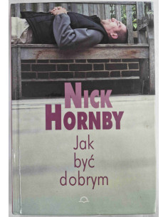 Hornby - Jak być dobrym