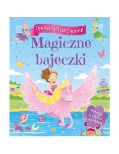 Opowieści na 5 minut Magiczne bajeczki
