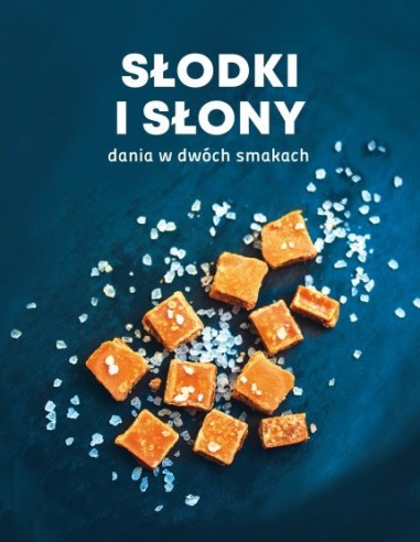 Słodki i słony Dania w dwóch smakach