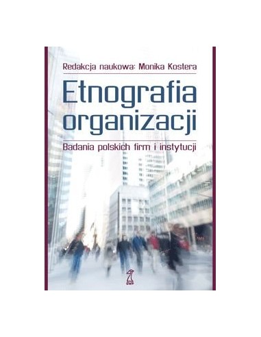 Kostera - Etnografia organizacji
