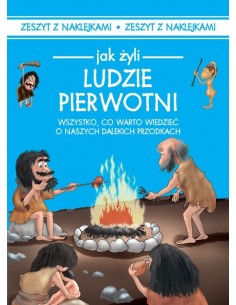 Czarkowska - Jak żyli Ludzie pierwotni
