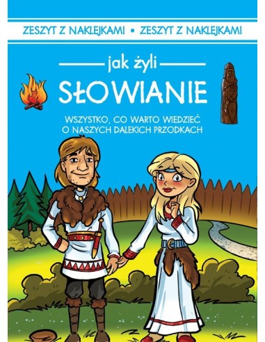 Czarkowska - Jak żyli Słowianie