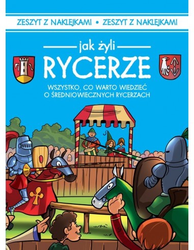 Czarkowska - Jak żyli Rycerze