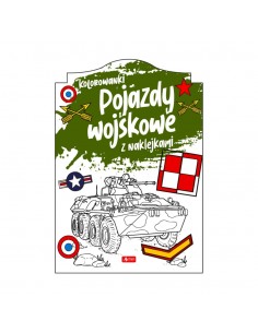 Pojazdy wojskowe Kolorowanka z naklejkami
