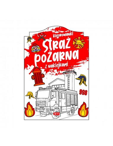 Straż pożarna Kolorowanka z naklejkami