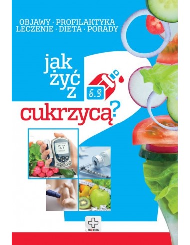 Medica Jak żyć z cukrzycą