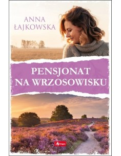 Łajkowska - Pensjonat na wrzosowisku