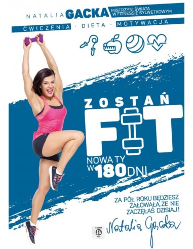 Gacka - Zostań fit Nowa Ty w 180 dni