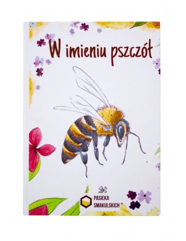 Smakulski - W imieniu pszczół