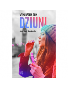 Nowakowska - Wymarzony dom Dziuni