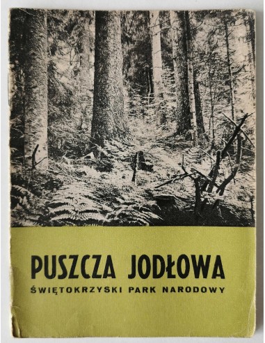 Puszcza Jodłowa Świętokrzyski Park Narodowy