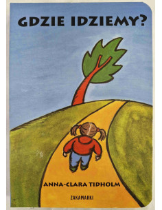 Tidholm - Gdzie idziemy