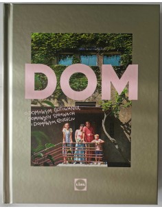 Dom O domowym gotowaniu sprawach i szczęściu