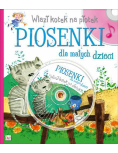 Piosenki dla małych dzieci Wlazł kotek + CD