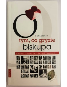 Bedetti - Tym co gryzie biskupa