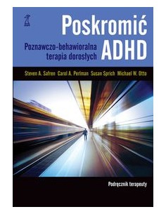 Poskromić ADHD - Podręcznik terapeuty