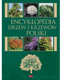 Encyklopedia drzew i krzewów Polski