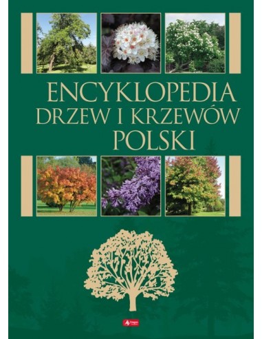 Encyklopedia drzew i krzewów Polski